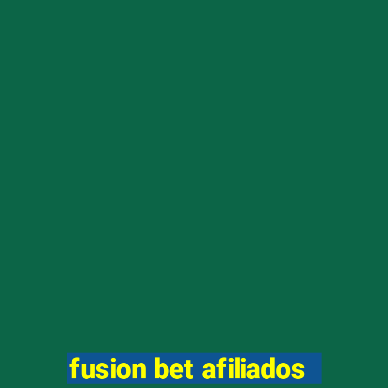 fusion bet afiliados